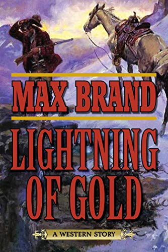 9781634504300: Lightning of Gold: A Western Story