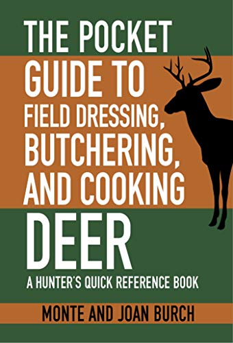 POCKET DEER FIELD DRESSING BUTCHERING AND COOKING GUIDE