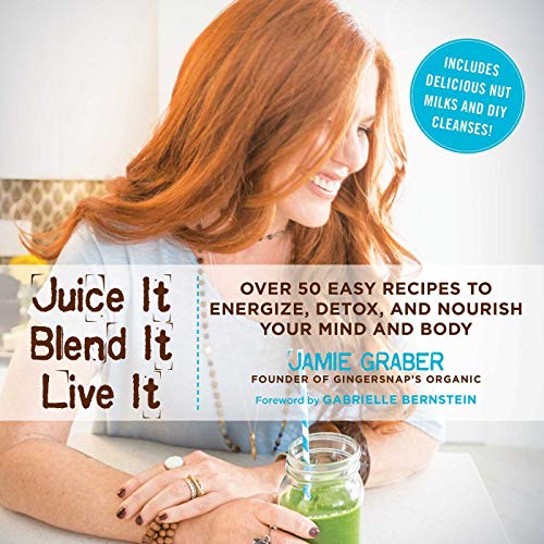 Beispielbild fr Juice It, Blend It, Live It : Over 50 Easy Recipes to Energize, Detox, and Nourish Your Mind and Body zum Verkauf von Better World Books