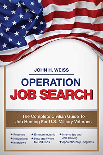 Stock image for Operation Job Search: A Guide for Military Veterans Transitioning to Civilian Careers for sale by ThriftBooks-Dallas