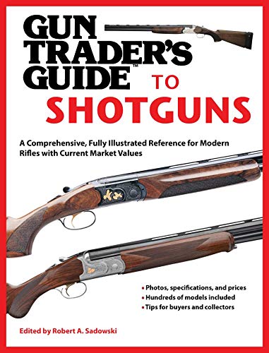 Imagen de archivo de Gun Trader's Guide to Shotguns: A Comprehensive, Fully Illustrated Reference for Modern Shotguns with Current Market Values a la venta por HPB-Diamond