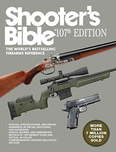 Beispielbild fr Shooter's Bible, 107th Edition: The World?'s Bestselling Firearms Reference zum Verkauf von Lexington Books Inc
