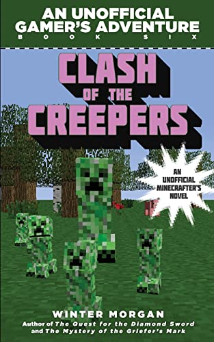 9781634505918: Clash of the Villains (for Fans of Creepers): An Unofficial Gamer's Adventure, Book Six: 06