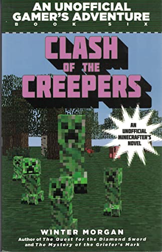 Stock image for Clash of the Creepers: An Unofficial Gamer's Adventure, Book Six for sale by SecondSale