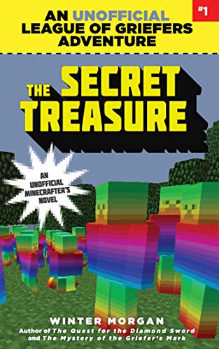 Beispielbild fr Secret Treasure: An Unofficial League of Griefers Adventure, #1 (League of Griefers Series) zum Verkauf von Once Upon A Time Books