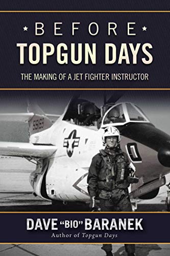 Beispielbild fr Before Topgun Days: The Making of a Jet Fighter Instructor zum Verkauf von Coas Books