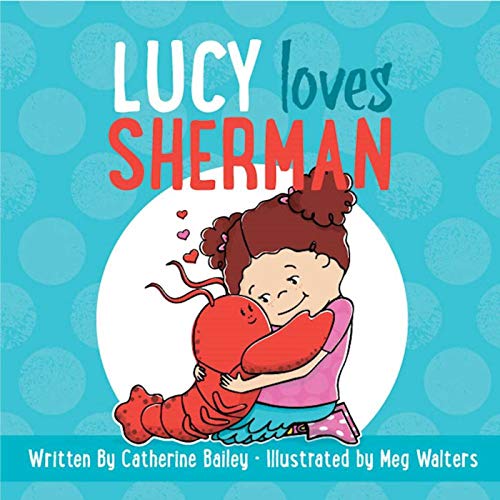 Beispielbild fr Lucy Loves Sherman zum Verkauf von SecondSale