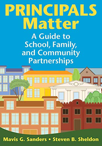 Stock image for Principals Matter: A Guide to School, Family, and Community Partnerships for sale by Mr. Bookman