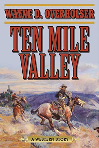 Stock image for Ten Mile Valley: A Western Story for sale by SecondSale