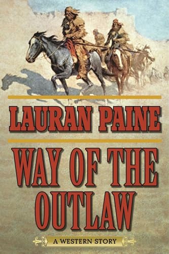 Imagen de archivo de Way of the Outlaw: A Western Story a la venta por Acme Books