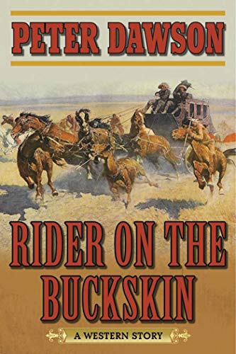 Beispielbild fr Rider on the Buckskin: A Western Story zum Verkauf von BookHolders