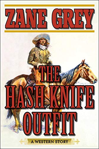 9781634507820: The Hash Knife Outfit: A Western Story