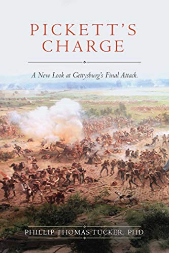 Imagen de archivo de Pickett's Charge: A New Look at Gettysburg's Final Attack a la venta por SecondSale