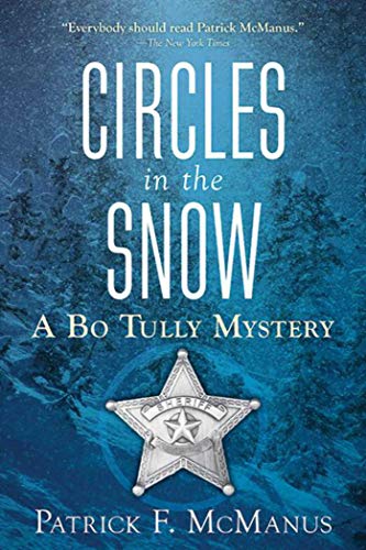 Imagen de archivo de Circles in the Snow: A Bo Tully Mystery a la venta por Goodwill of Colorado