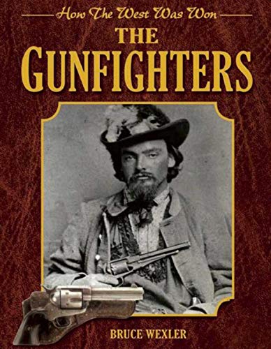 Imagen de archivo de The Gunfighters: How the West Was Won a la venta por Decluttr