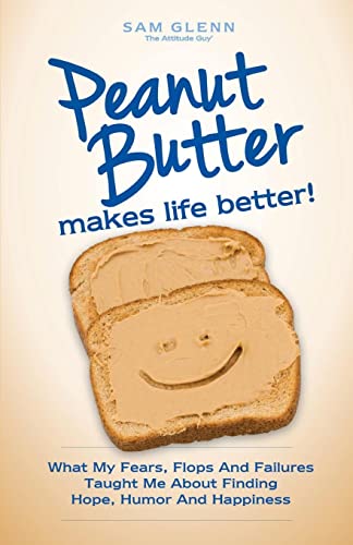 Beispielbild fr Peanut Butter makes life better! zum Verkauf von Wonder Book