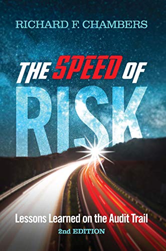 Beispielbild fr The Speed of Risk: Lessons Learned on the Audit Trail, 2ND EDITION zum Verkauf von Zoom Books Company