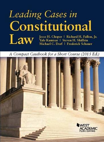 Imagen de archivo de Leading Cases in Constitutional Law, A Compact Casebook for a Short Course (American Casebook Series) a la venta por Wonder Book