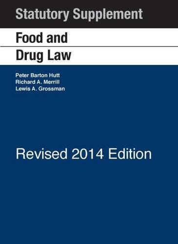 Beispielbild fr Food and Drug Law: 2014 Statutory Supplement Revised (University Casebook Series) zum Verkauf von ThriftBooks-Dallas