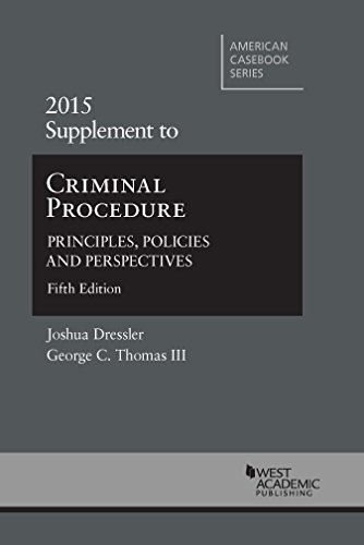 9781634592291: Criminal Procedure: Principles, Policies and Perspectives, 5th, 2015 Supplement (American Casebook Series)