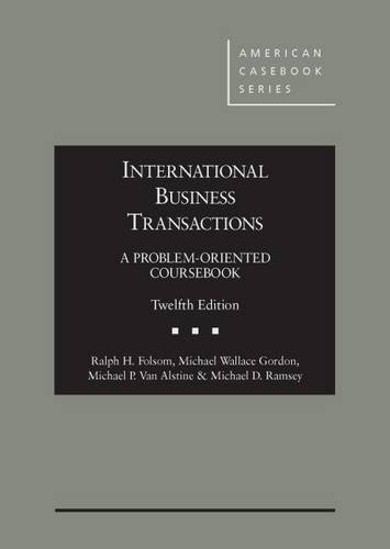 Stock image for International Business Transactions: A Problem-Oriented Coursebook, 12th (American Casebook Series) for sale by HPB-Red
