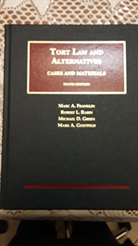 Stock image for Tort Law and Alternatives: Cases and Materials (University Casebook Series) for sale by HPB-Red