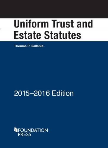 Stock image for Uniform Trust and Estate Statutes: 2015-2016 Edition (Selected Statutes) for sale by SecondSale