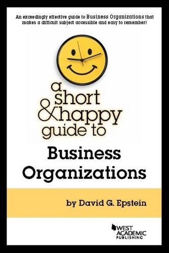 Stock image for A Short Happy Guide to Business Organizations (Short Happy Guides) for sale by Books of the Smoky Mountains