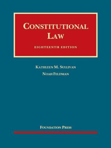 Stock image for Constitutional Law, 18th CasebookPlus (University Casebook Series) for sale by Mispah books