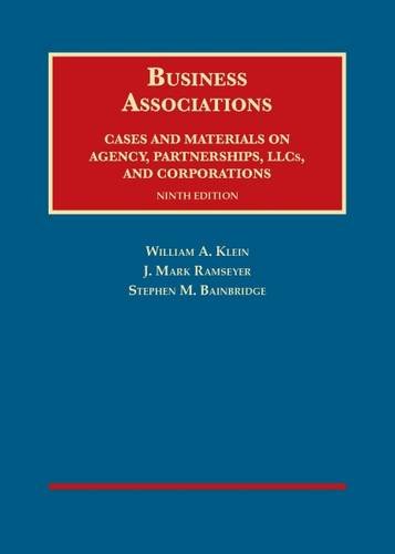 9781634595216: Business Associations, Cases and Materials on Agency, Partnerships, LLCs, and Corporations, 9th - C (University Casebook Series)