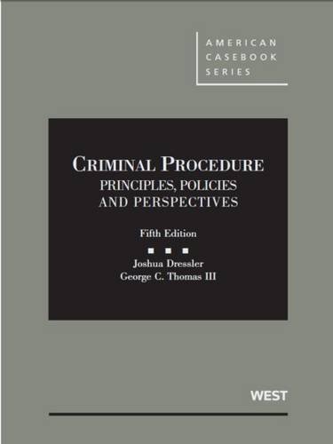 9781634595278: Criminal Procedure: Principles, Policies and Perspectives (American Casebook Series)