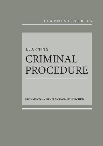 9781634595353: Simmons and Hutchins's Learning Criminal Procedure - CasebookPlus (Learning Series)