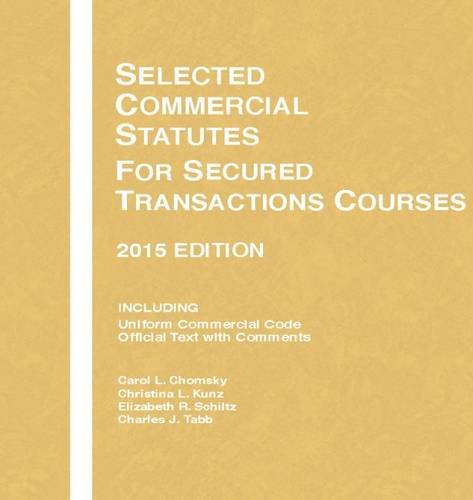 Beispielbild fr Selected Commercial Statutes, For Secured Transactions Courses, 2015 Edition (Selected Statutes) zum Verkauf von HPB-Red