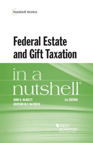Beispielbild fr Federal Estate and Gift Taxation in a Nutshell (Nutshells) zum Verkauf von SecondSale