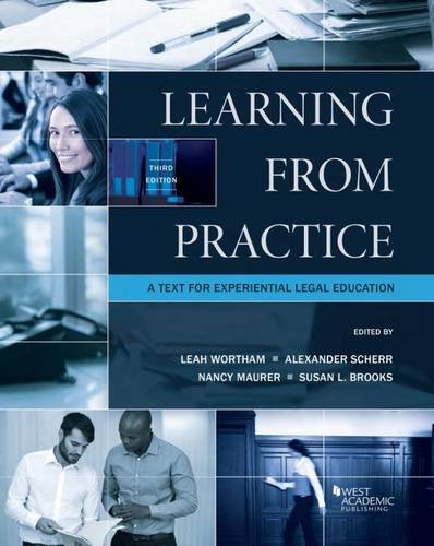 Beispielbild fr Learning from Practice: A Text for Experiential Legal Education (Coursebook) zum Verkauf von BooksRun