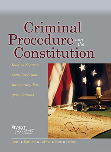 Beispielbild fr Criminal Procedure and the Constitution, Leading Supreme Court Cases and Introductory Text, 2015 (American Casebook Series) zum Verkauf von BooksRun