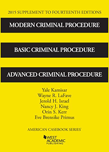 Stock image for Modern Criminal Procedure, Basic Criminal Procedure and Advanced Criminal Procedure, 2015 Supp for sale by Better World Books