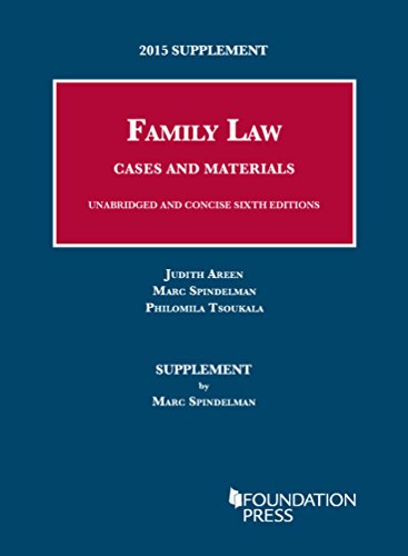 9781634596954: 2015 Supplement to Family Law, Cases and Materials, Unabridged and Concise 6th Editions (University Casebook Series)