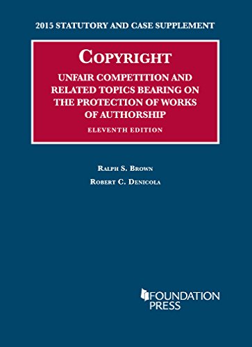 Stock image for Copyright, Unfair Competition and Related Topics, 2015 Statutory Supplement (University Casebook Series) for sale by HPB-Red