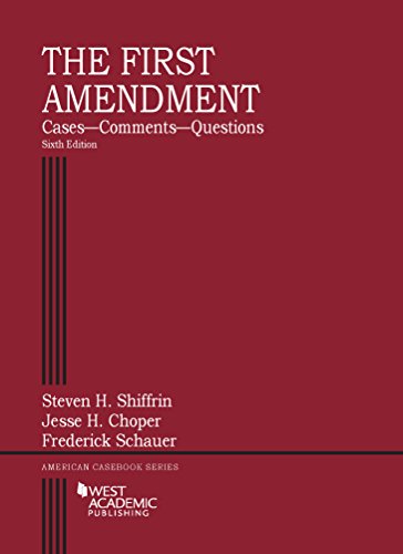 Stock image for The First Amendment, Cases?Comments?Questions (American Casebook Series) for sale by Book Booth