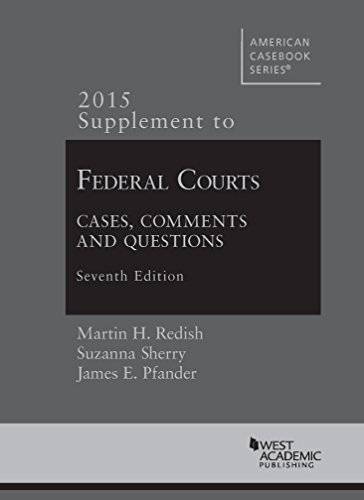 Imagen de archivo de Federal Courts, Cases, Comments and Questions, 7th, 2015 Supplement (American Casebook Series) a la venta por One Planet Books