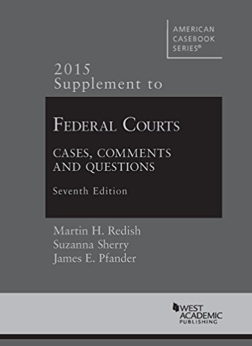 Stock image for Federal Courts, Cases, Comments and Questions, 7th, 2015 Supplement (American Casebook Series) for sale by One Planet Books