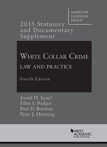 Stock image for Statutory and Documentary Supplement to White Collar Crime: Law and Practice, 4th (American Casebook Series) for sale by BooksRun