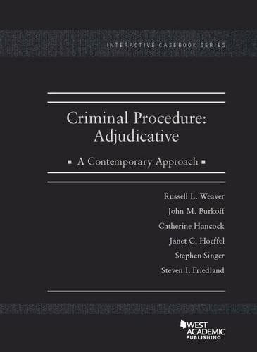 Beispielbild fr Criminal Procedure: Adjudicative, A Contemporary Approach (Interactive Casebook Series) zum Verkauf von SecondSale