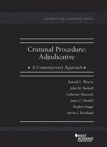 Imagen de archivo de Criminal Procedure: Adjudicative, A Contemporary Approach (Interactive Casebook Series) a la venta por SecondSale