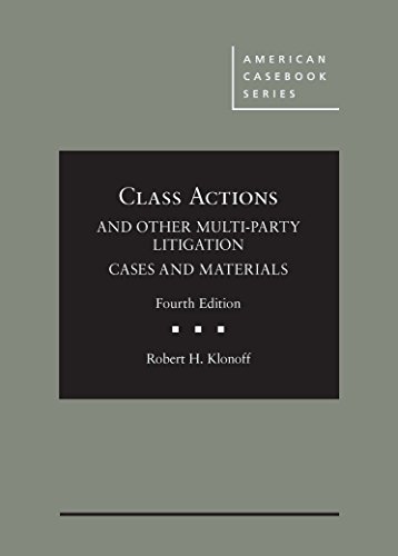 Stock image for Class Actions and Other Multi-Party Litigation Cases and Materials (American Casebook Series) for sale by Textbooks_Source