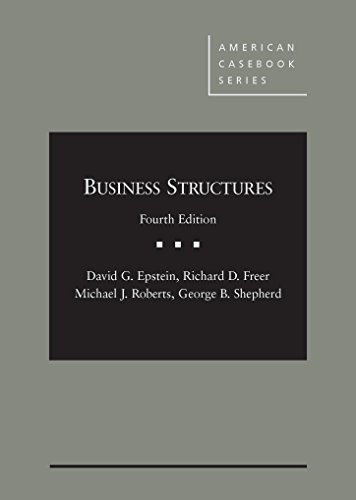 Stock image for Business Structures, 4th - CasebookPlus (American Casebook Series) for sale by SecondSale