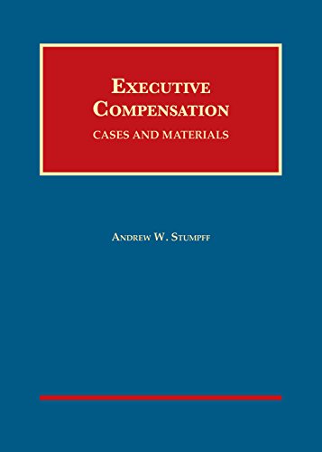Imagen de archivo de Executive Compensation: Cases and Materials (University Casebook Series) a la venta por Front Cover Books