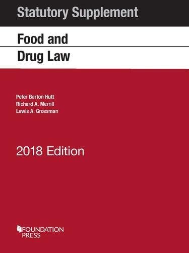 Beispielbild fr Food and Drug Law, 2018 Statutory Supplement (Selected Statutes) zum Verkauf von SecondSale