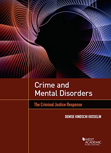 Stock image for Crime and Mental Disorders: The Criminal Justice Response (Higher Education Coursebook) for sale by Books of the Smoky Mountains